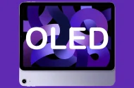 نسل جدید آیپد ایر با نمایشگر OLED در سال ۲۰۲۷ عرضه خواهد شد؟